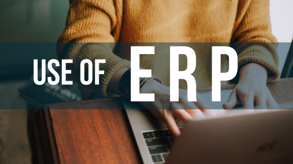 Use of ERP